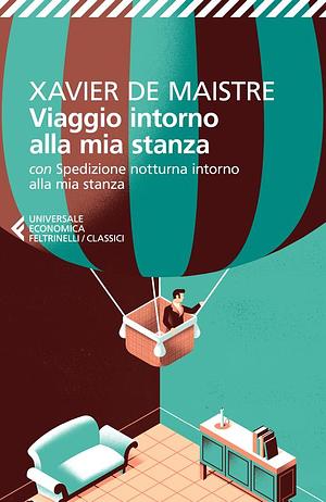 Viaggio intorno alla mia stanza cn Spedizione notturna intorno alla mia stanza by Xavier de Maistre