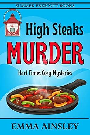 High Steaks Murder by Emma Ainsley
