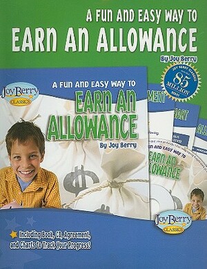 A Fun and Easy Way to Earn an Allowance [With CDROM and Charts] by Joy Berry