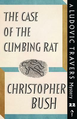 The Case of the Climbing Rat by Christopher Bush