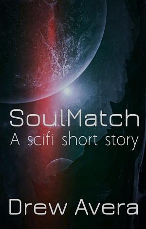 Soul Match by Drew A. Avera