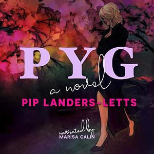 PYG by Pip Landers-Letts