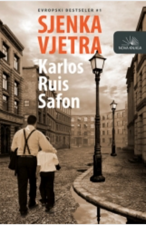 Sjenka vjetra by Carlos Ruiz Zafón