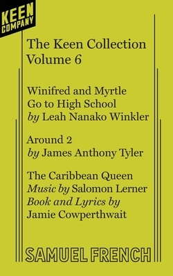 The Keen Collection, Volume 6 by Leah Nanako Winkler, Jamie Cowperthwait, James Anthony Tyler
