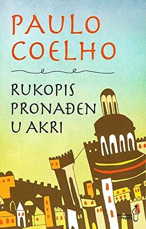 Rukopis pronađen u Akri by Paulo Coelho