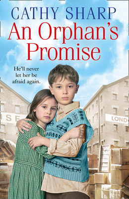 An Orphan's Promise (Button Street Orphans) by Cathy Sharp