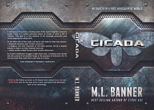 CICADA by M.L. Banner, M.L. Banner