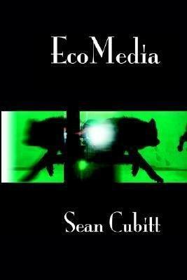 EcoMedia by Sean Cubitt