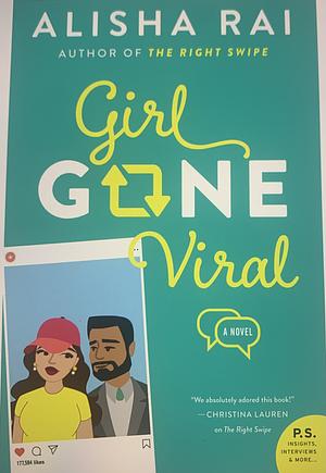 Girl Gone Viral by Alisha Rai