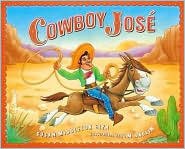 Cowboy Jose by Susan Middleton Elya, Tim Raglin