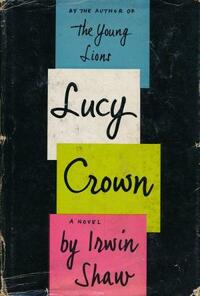 Lucy Crown by Irwin Shaw