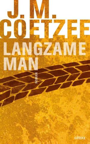 Langzame man by J.M. Coetzee