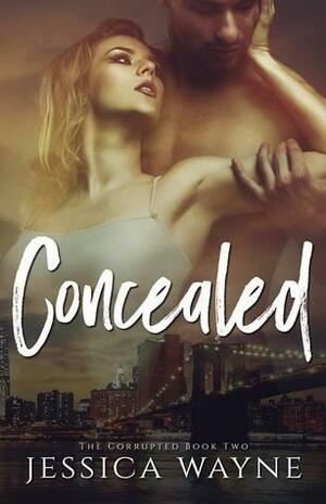 Concealed by Jessica McCrory, Jessica Wayne