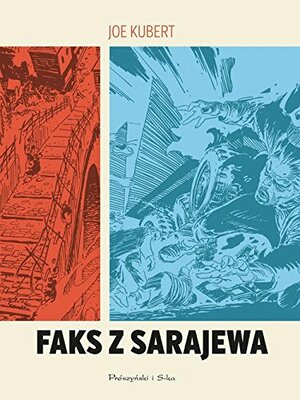 Faks z Sarajewa by Joe Kubert