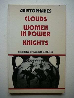 Clouds; Women In Power; Knights by Kenneth McLeish