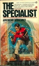 The Specialist 11: American Vengeance by John Cutter