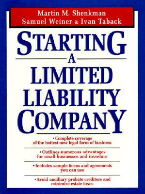 Starting a Limited Liability Company by Samuel Weiner, Ivan Taback, Martin M. Shenkman