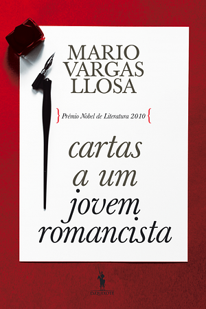 Cartas a um Jovem Romancista by Mario Vargas Llosa