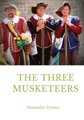 The Three Musketeers: a historical adventure novel written in 1844 by French author Alexandre Dumas. It is in the swashbuckler genre, which by Alexandre Dumas