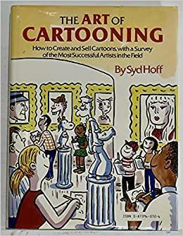 The Art of Cartooning by Syd Hoff