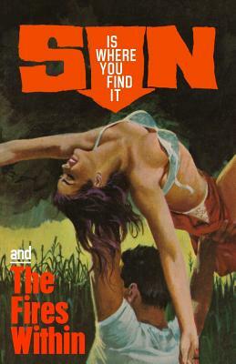 Sin Is Where You Find It / The Fires Within by John Dexter, Jack David