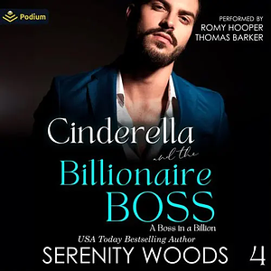 Cinderella and the Billionaire Boss by Serenity Woods