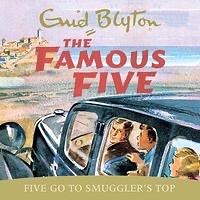 Five Go to Smuggler's Top by Enid Blyton