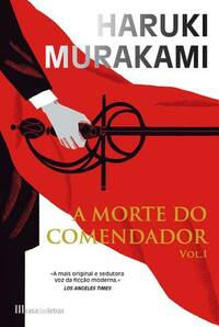 A Morte do Comendador by Haruki Murakami