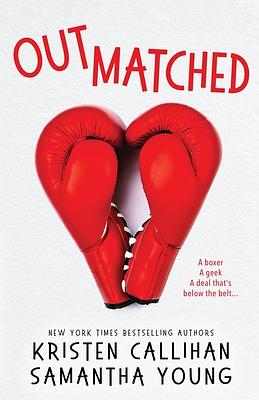 Outmatched by Kristen Callihan, Samantha Young