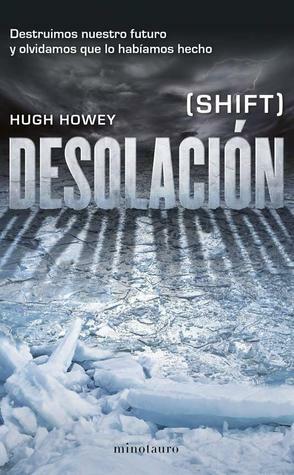 Desolación by Hugh Howey, Manuel Mata