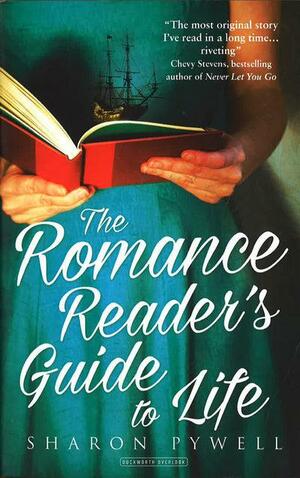 The Romance Reader's Guide to Life by Sharon Pywell