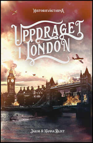 Uppdraget i London by Jakob Blixt, Hanna Blixt