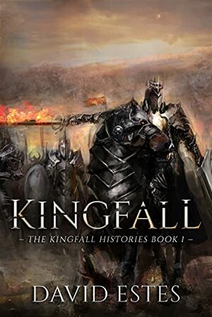 Kingfall by David Estes