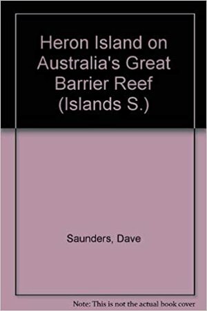 Heron Island on Australia's Great Barrier Reef by Dave Saunders