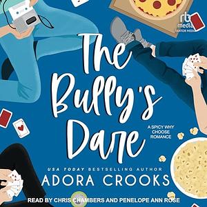 The Bully's Dare by Adora Crooks