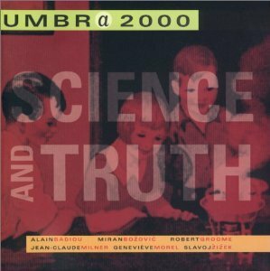 Umbr(a): Science and Truth by Miran Božovič, Jean-Claude Milner, Slavoj Žižek, Joan Copjec, Geneviève Morel, Theresa Giron, Robert Groome, Alain Badiou