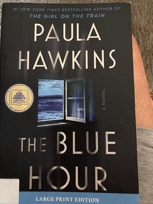 The Blue Hour by Paula Hawkins
