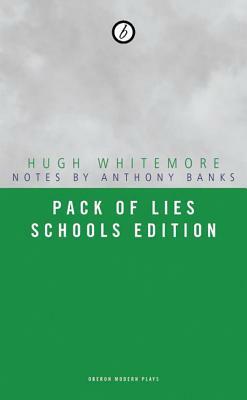 Pack of Lies: Schools Edition by Hugh Whitemore