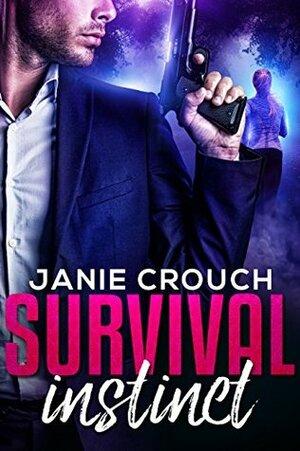 Survival Instinct by Janie Crouch