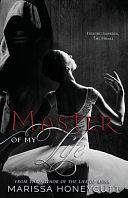 Master of My Life by Marissa Honeycutt