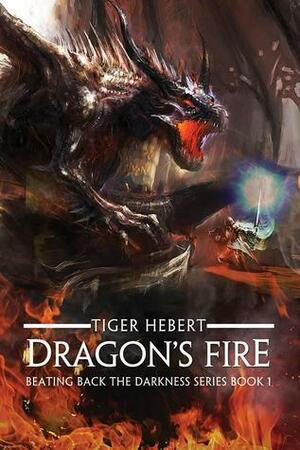 Dragon's Fire by Tiger Hebert