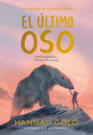 El Ultimo Oso by Hannah Gold