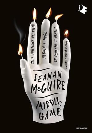 Middlegame by Seanan McGuire