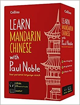 Learn Mandarin Chinese with Paul Noble for Beginners – Complete Course: Mandarin Chinese Made Easy with Your Personal Language Coach by Kai-Ti Noble, Paul Noble