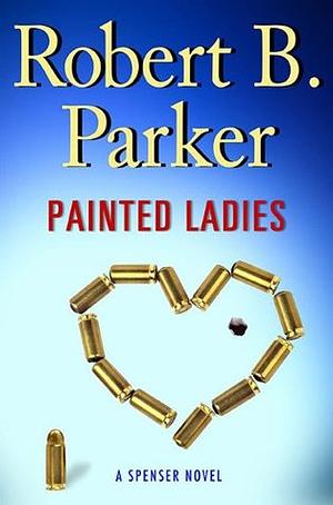 Painted Ladies by Robert B. Parker