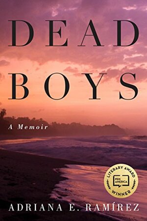 Dead Boys by Adriana E. Ramírez