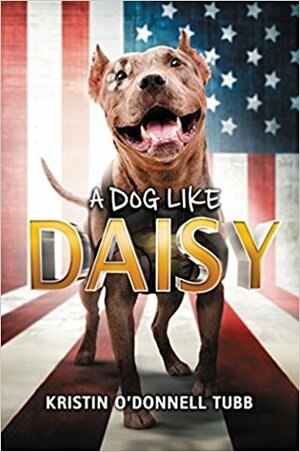 A Dog Like Daisy by Kristin O'Donnell Tubb