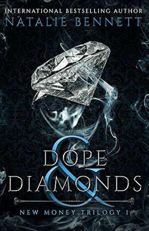 Dope & Diamonds by Natalie Bennett