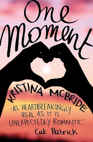 One Moment by Kristina McBride