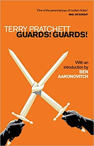 Guards! Guards! by Terry Pratchett